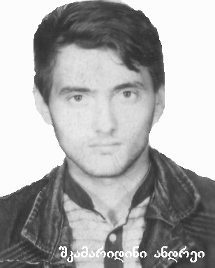 ანდრეი  შკამარიდინი ვიქტორის ძე 1973-92წწ გარდ. 19 წლის ტამიში აფხაზეთი  ცხოვრ. ყვარელი
